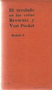Libros antiguos: * FOTOGRAFÍA * KODAK * El revelado en las cubas brownie y Vest Pocket - circa 1900